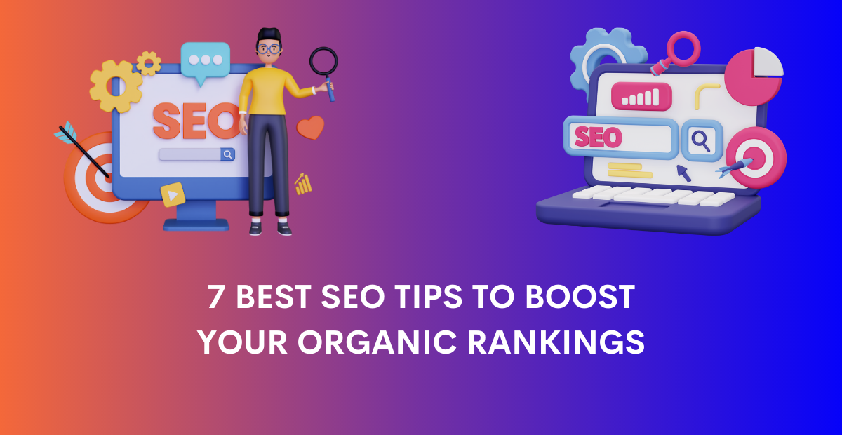 Best SEO Tips to Boost Your Organic Ranking in 2024